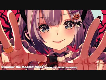 【NEUTRINOオリジナル】Swingin' the Moonlit Night【SEVEN】
