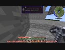 [Minecraft 工業化MOD]　Clainfinity 007　[ゆっくり実況]