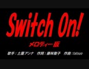 Switch On!
