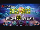 2022-2032-timelines-building-5d-new-earth