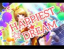 【ｄ４ｄｊ】HAPPIEST☆DREAM