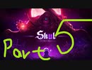 【Skul The Hero Slayer】転生したらクソ雑魚スケルトンだった件について。【part5】