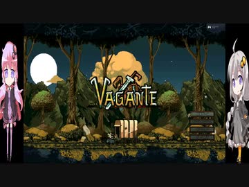 【手抜き祭】vaganteを手抜きせず実況する