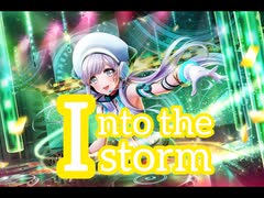 【ｄ４ｄｊ】Into the storm