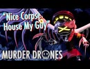 Murder Drones - 『Nice Corpse House My Guy』(クリップ)