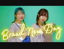【初コラボ】　Brand New Day  踊ってみた　【永久×maruhi】
