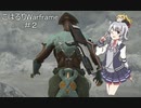 [warframe]こはるりフレーム２！