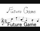 Future Game/ dai5&Fukse