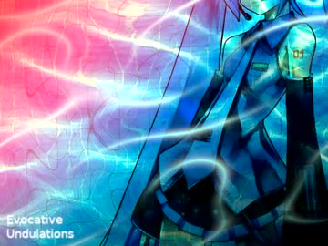 【初音ミク】Evocative Undulations【オリジナル】