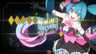 【初音ミク】Magic! Marvels! Music!【オリジナルPV】