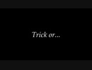 【初音ミク】Trick or...【オリジナル曲】