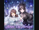 【d4dj】Across The Horizon