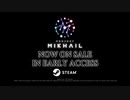 【Project MIKHAIL】早期アクセス版ローンチトレーラー