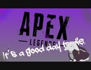 【VOICEROID実況】蜃気楼に霞むほど、スマートに決めていくぜ【Apex Legends】