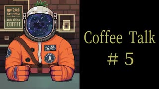 ワレワレはじめました。【Coffee Talk実況＃５杯目】
