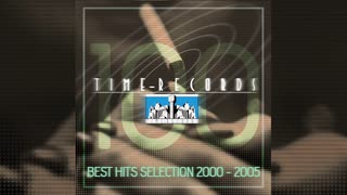 TIME RECORDS BEST HITS SELECTION 2000-2005