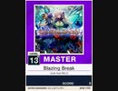 【譜面確認用】 Blazing Break MASTER 【チュウニズムNEW外部出力】