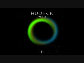 【自作曲】Hudeck (HDKLAB) -  Take Me【ドラムンベース】