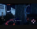 #07【Dead by Daylight】恵んでく【鯖】