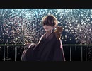 永遠花火/ 謝謝P - Covered by なりぺい
