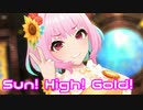 【デレステMV】Sun! High! Gold!を鑑賞してみる。