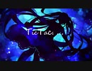 TicTac.../初音ミク