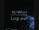 XL-Whirl『Log out feat.波音リツ』MV［中学生オリジナル曲］