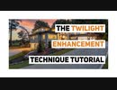The Twilight Enhancement Technique Tutorial
