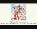 【アイドルマスター】「EVERLASTING(M@STER VERSION)」(歌：本田未央、辻野あかり、双葉杏、木村夏樹、アナスタシア、ナターリア、橘ありす、輿水幸子、依田芳乃、川島瑞樹)