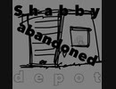 【インスト】Shabby abandoned depot