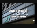 Shivering Gourmet