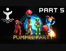 混沌鯨企業のベテラン社員勢がPummel Partyをプレイしてみたパート５【友情破壊ゲー】