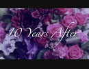 【初音ミク】10 Years After 【オリジナル】