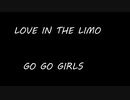 LOVE IN THE LIMO  - GO GO GIRLS