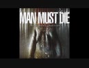 Man Must Die - The Human Condition