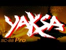 【SC-88Pro】ＹＡＫＳＡ－ヤシャ－ for X1turbo ～龍王魔空～