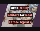 Best Realty Editors For Real Estate Agents