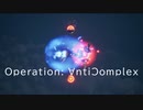 # Operation: AntiComplex - Cat1. エキドナ部活動報告