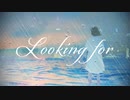 Looking for / 初音ミク