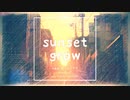 【初音ミク】sunset grow【オリジナル曲】