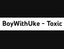 ALL MY FRIENDS ARE TOXIC