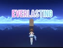 【デレステ】EVERLASTING