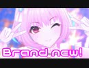 【デレステMV】#ユニ募でBrand new!