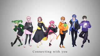 【合唱】Connecting５人合唱歌ってみた【個性派新人歌い手】