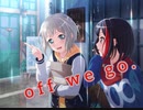 【バンドリ】Off we go.