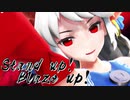 【東方MMD】饕餮尤魔で「Stand up! Blaze up!」