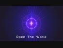 [オリジナル] Open The World