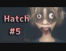 ドッペルゲンガーヘドバン編【Hatch】#5