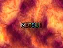 KETSU！