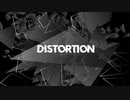 【VOCALOID Original】Distortion【ft. Matcha】